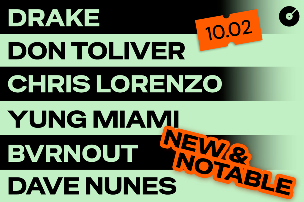🆕 Must-Play Tracks by Drake, Don Toliver, Chris Lorenzo + more